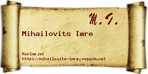 Mihailovits Imre névjegykártya